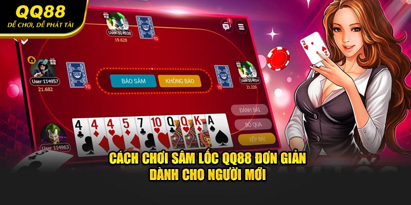 Cách chơi sâm lốc tại qq88